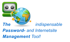 The                   indispensable Password- and Internetsite Management Tool!